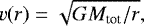 \begin{equation*} v(r) = \sqrt{G M_{\text{tot}}/r}, \end{equation*}