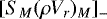 $[S_{M} (\rho V_r )_M ]_-$