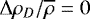 ${\UpDelta} \rho_D / \overline{\rho}=0$