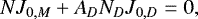 \begin{equation*}N J_{0,M} &#x002B; A_D N_D J_{0,D} = 0, \end{equation*}