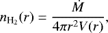 \begin{equation*} n_{\text{H}_2}(r) = \frac{\mdot}{4\pi r^2 V(r)},\end{equation*}