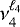 $\nu_{4}^{\ell_4}$