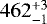 $462^{&#x002B;3}_{-1}$