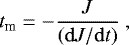 \begin{equation*} t_{\textrm{m}} = - \frac{J}{({\mathrm{d}}J/{\mathrm{d}}t)} \ , \end{equation*}