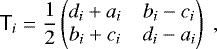 $ {\ensuremath{\textsf{T}}}_i = \frac{1}{2} \begin{pmatrix} d_i &#x002B; a_i & b_i - c_i \\ b_i &#x002B; c_i & d_i - a_i \end{pmatrix} \;, $