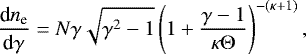 \begin{equation*} \frac{\textrm{d}n_{\textrm{e}}}{\textrm{d}\gamma} = N \gamma \sqrt{\gamma^2 -1} \left( 1 &#x002B; \frac{\gamma -1}{\kappa \mathrm{\Theta}}\right)^{-(\kappa &#x002B; 1)}, \end{equation*}