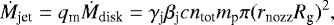 \begin{equation*} \dot{M}_{\textrm{jet}} = q_{\textrm{m}} \dot{M}_{\textrm{disk}} = \gamma_{\textrm{j}} \beta_{\textrm{j}} c n_{\textrm{tot}} m_{\textrm{p}} \pi (r_{\textrm{nozz}} R_{\textrm{g}})^2, \end{equation*}