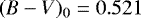 $(B-V)_0=0.521$