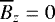 $\overline{B}_z=0$