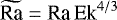 $\widetilde{\textrm{Ra}}=\textrm{Ra}\,\textrm{Ek}^{4/3}$