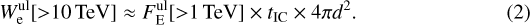 $ W_{\mathrm{e}}^{\mathrm{ul}}[{>}10\,\mathrm{TeV}] \approx F_{\mathrm{E}}^{\mathrm{ul}}[{>}1\,\mathrm{TeV}] \times t_{\mathrm{IC}}\times 4\pi d^2. $