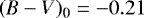$ (B-V)_{\textrm{0}} = -0.21$