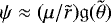 $\psi \approx (\mu/\tilde{r})\mathfrak{g}(\tilde{\theta})$