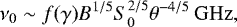 \begin{equation*} \nu_{0} \sim f(\gamma) B^{1/5} S_{0}^{2/5} \theta^{-4/5} \, \mathrm{GHz}, \end{equation*}