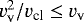 $v_{\textrm{v}}^2/v_{\textrm{cl}}\leq v_{\textrm{v}}$
