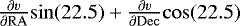 $\frac{\partial v}{\partial {\mathrm{RA}}} {\mathrm{sin}}(22.5)&#x002B;\frac{\partial v}{\partial {\mathrm{Dec}}} {\mathrm{cos}}(22.5)$