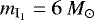 $m_{{\textrm{I}_1}}=6\:{{M}}_{\odot}$