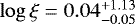 $\log \xi = 0.04^{&#x002B;1.13}_{-0.05}$