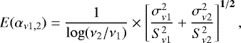 \begin{equation*} E(\alpha_{\nu1,2})= \frac{1}{\log(\nu_2/\nu_1)}\times\left[\frac{\sigma_{\nu1}^2}{S_{\nu1}^2}&#x002B;\frac{\sigma_{\nu2}^2}{S_{\nu2}^2}\right]^{\mathbf{1/2}}, \end{equation*}