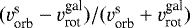 $( {v_{\textrm{orb}}^{\textrm{s}}-v_{\textrm{rot}}^{\textrm{gal}}})/({v_{\textrm{orb}}^{\textrm{s}}&#x002B;v_{\textrm{rot}}^{\textrm{gal}}})$
