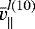 $\bar{v}^{l(10)}_{\parallel}$