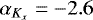 $\alpha_{K_x} = -2.6$