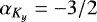 $\alpha_{K_y} = -3/2$