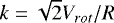 $k=\sqrt{2}V_{rot}/R$