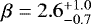 $\beta = 2.6^{&#x002B;1.0}_{-0.7}$