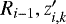 $R_{i-1},z^{\prime}_{i,k}$