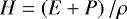 $H=\left(E&#x002B;P\right)/\rho$
