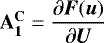 $\mathbf{A_1^{\mathbf{C}}}=\dfrac{\partial\vec{F}(\vec{u})}{\partial\vec{U}}$