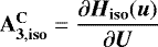 $\mathbf{A_{3,{\mathbf{iso}}}^{\mathbf{C}}}=\dfrac{\partial\vec{H}_{\mathbf{iso}}(\vec{u})}{\partial\vec{U}}$