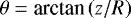 $\theta=\textrm{arctan}\left(z/R\right)$
