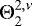 $ {\mathrm{\Theta}}_2^{2,\nu} $