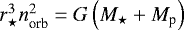 $ r_{\star}^3 n_{\textrm{orb}}^2 = {G} \left( M_{\star} &#x002B; M_{\textrm{p}} \right) $