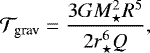 \begin{equation*} \mathcal{T}_{\textrm{grav}} = \frac{3 {G} M_{\star}^2 R^5}{2 r_{\star}^6 Q}, \end{equation*}
