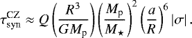 \begin{equation*} \tau_{\textrm{syn}}^{\textrm{CZ}} \approx Q \left( \frac{R^3}{ {G} M_{\textrm{p}}} \right) \left( \frac{M_{\textrm{p}}}{M_{\star}} \right)^2 \left( \frac{a}{R} \right)^6 \left| \sigma \right|.\end{equation*}