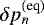 $\delta p_n^{(\textrm{eq})} $