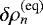 $\delta \rho_n^{(\textrm{eq})} $