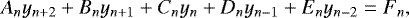 \begin{equation*} A_n y_{n&#x002B;2} &#x002B; B_n y_{n&#x002B;1 } &#x002B; C_n y_n &#x002B; D_n y_{n-1} &#x002B; E_n y_{n-2} = F_n,\end{equation*}