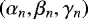 $ \left( \alpha_n , \beta_n , \gamma_n \right) $