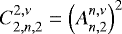 $C_{2,n,2}^{2,\nu} = \left(A_{n,2}^{n,\nu} \right)^2$