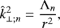 \begin{equation*} \hat{k}_{\perp ; n}^2 = \frac{{\mathrm{\Lambda}}_n}{r^2}, \vspace*{-5pt} \end{equation*}