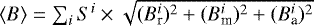 $\langle B \rangle= \sum_i S^i \times \sqrt{(B_{\textrm{r}}^i)^2&#x002B;(B_{\textrm{m}}^i)^2&#x002B;(B_{\textrm{a}}^i)^2}$