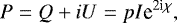 \begin{equation*} P = Q&#x002B;iU = pI\textrm{e}^{2\textrm{i}\chi},\end{equation*}