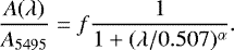 \begin{equation*} \frac{A(\lambda)}{A_{5495}} = f \frac{1}{1 &#x002B; (\lambda/0.507)^{\alpha}}.\end{equation*}