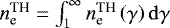 $n_{\textrm{e}}^{\textrm{TH}}=\int_1^{\infty} n_{\textrm{e}}^{\textrm{TH}}\left(\gamma\right) \mathrm{d}\gamma$