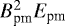$B_{\textrm{pm}}^2 E_{\textrm{pm}}$