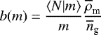 \begin{equation*}b(m)= \frac{\langle {N|m} \rangle}{m} \frac{\overline{\rho}_{\textrm{m}}}{\overline{n}_{\textrm{g}}} \end{equation*}